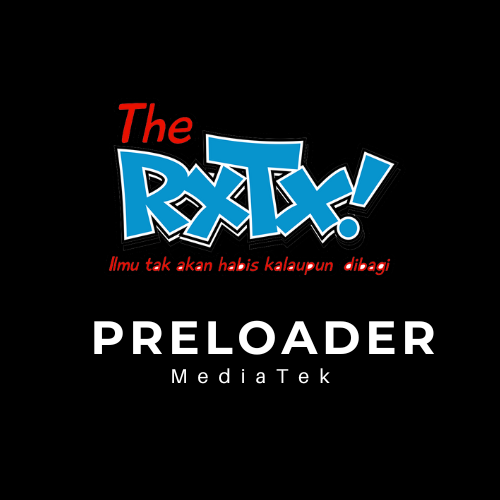 Kumpulan Preloader MediaTek (MTK) untuk Identifikasi Pola, FRP & Flashing